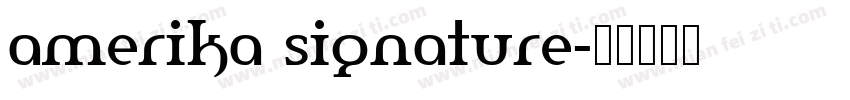 amerika signature字体转换